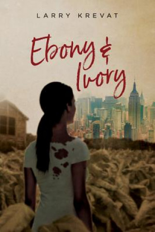 Knjiga Ebony & Ivory Larry Krevat