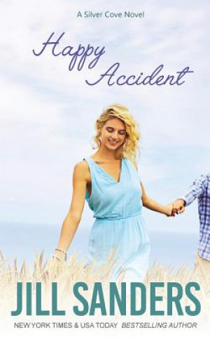 Knjiga Happy Accident Jill Sanders