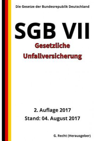 Knjiga SGB VII - Gesetzliche Unfallversicherung, 2. Auflage 2017 G Recht