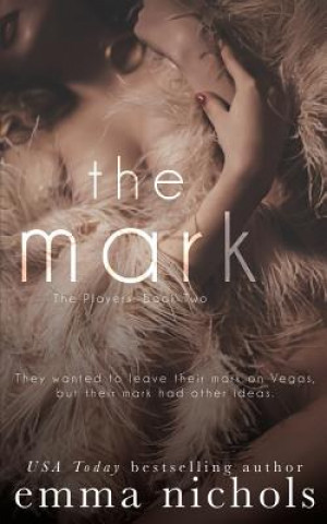Knjiga The Mark Emma Nichols