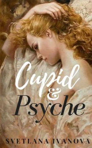 Książka Cupid & Psyche Svetlana Ivanova