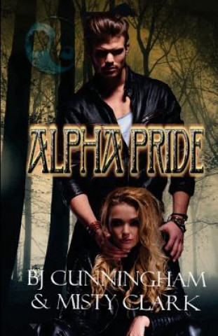 Knjiga Alpha Pride Misty Clark