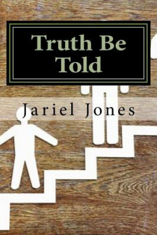 Kniha Truth Be Told: To The Point Jariel Antonio Jones