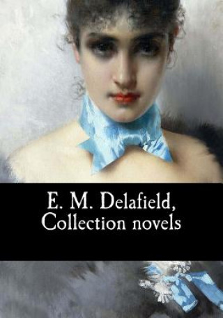 Book E. M. Delafield, Collection novels E M Delafield