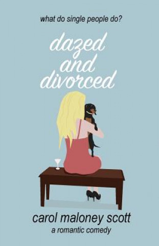 Livre Dazed and Divorced Nick Rissmeyer