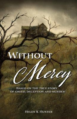 Knjiga Without Mercy Helen K Hunter