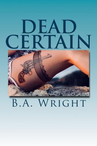 Knjiga Dead Certain B a Wright