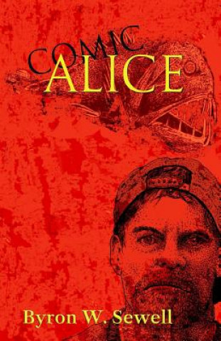 Knjiga Comic Alice Byron W Sewell