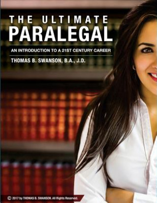 Книга The Ultimate Paralegal: An Introduction To A 21st Century Career Innovative Solutions It