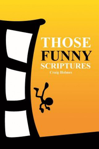 Knjiga Those Funny Scriptures Craig Holmes