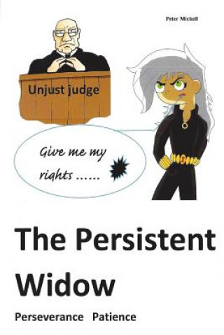 Knjiga The Persistent Widow Peter Michell