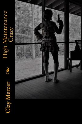 Book High Maintenance Crazy Clay Mercer