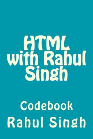 Knjiga HTML with Rahul Singh: Codebook Rahul Singh