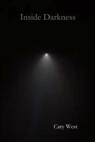 Knjiga Inside Darkness Cary West