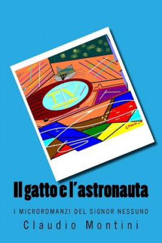 Buch Il gatto e l'astronauta Claudio Montini