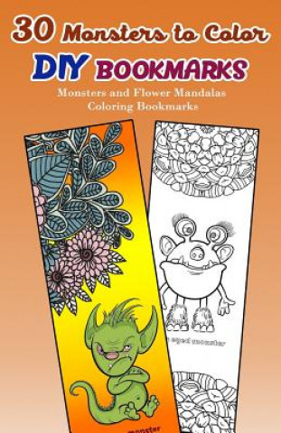 Book 30 Monsters to Color DIY Bookmarks: Monsters and Flower Mandalas Coloring Bookmarks V Bookmarks Design