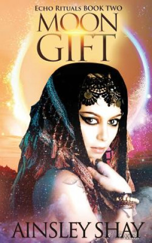 Knjiga Moon Gift Ainsley Shay