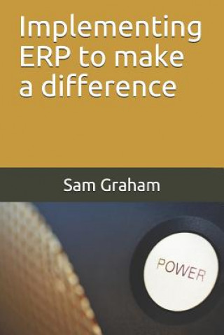 Buch Implementing ERP to make a difference Sam Graham