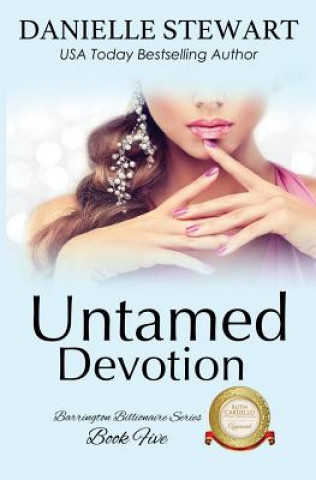 Knjiga Untamed Devotion Danielle Stewart
