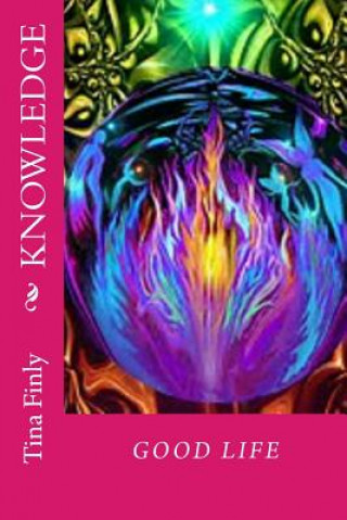 Book Knowledge: Good Life Tina Finly