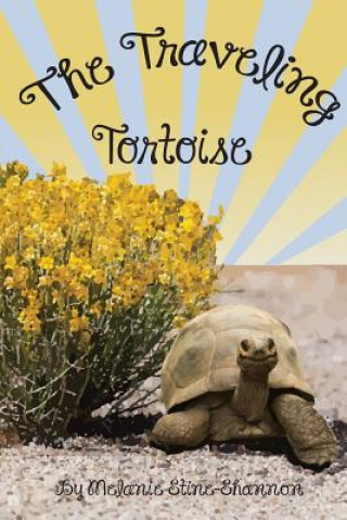 Buch The Traveling Tortoise Melanie L Stine-Shannon