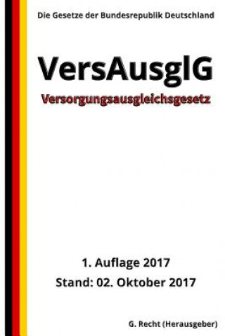 Buch Versorgungsausgleichsgesetz - VersAusglG, 1. Auflage 2017 G Recht