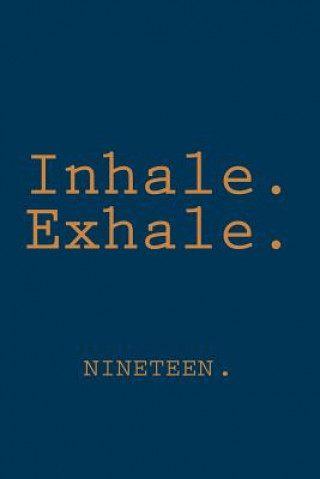 Knjiga Inhale. Exhale.: nineteen. Jade Robinson