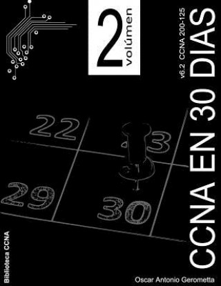 Carte CCNA R&S en 30 dias v6.2: Volumen 2 Oscar a Gerometta