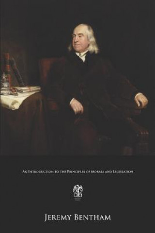 Könyv An Introduction to the Principles of Morals and Legislation Jeremy Bentham