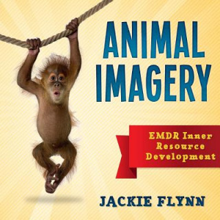 Книга EMDR Resource Development: Animal Imagery Jackie Flynn Rpt