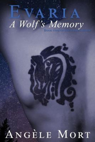 Knjiga Evaria: A Wolf's Memory Angele Mort