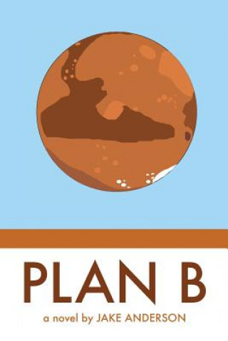 Knjiga Plan B Jake Anderson