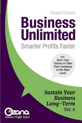 Книга Ozana Giusca - Business Unlimited 2017 - Volume6 Ozana Giusca