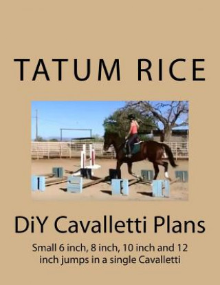 Kniha DiY Cavalletti Plans Tatum Rice