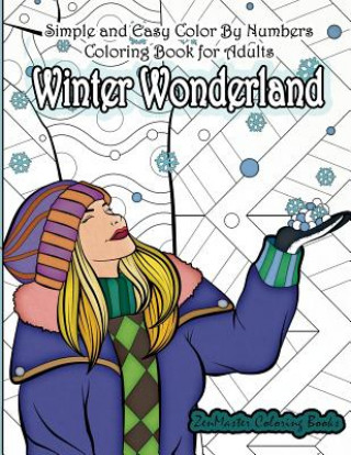 Książka Simple and Easy Color By Numbers Coloring Book for Adults Winter Wonderland Zenmaster Coloring Books