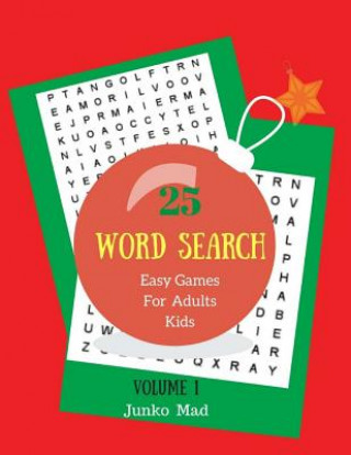 Książka 25 Word Search Easy Games For Adults Kids Volume 1: Christmas Words Large Print Puzzles Easy Game Junko Mad