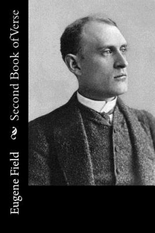Buch Second Book of Verse Eugene Field