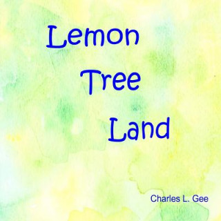 Książka Lemon Tree Land Charles L Gee