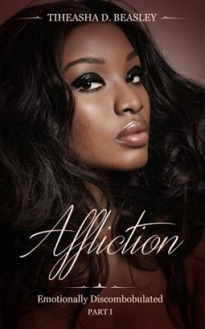 Knjiga Affliction Tiheasha Ringo Beasley