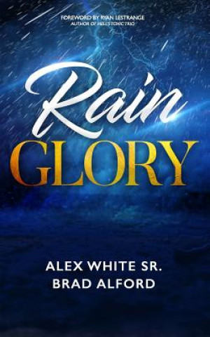 Knjiga Rain Glory Brad Alford