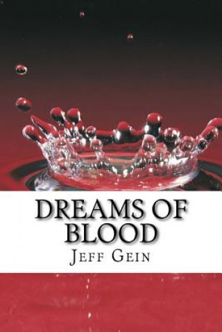 Книга Dreams of blood Jeff Gein