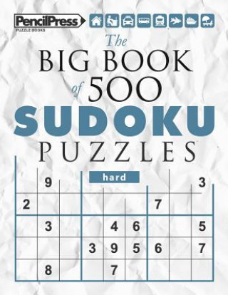 Livre The Big Book of 500 Sudoku Puzzles Hard (with answers) Sudoku Puzzle Books