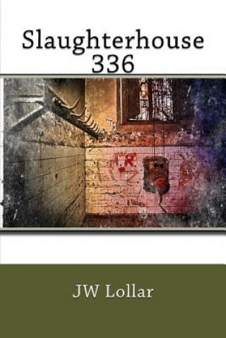 Book Slaughterhouse 336 Jw Lollar