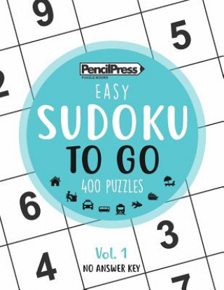 Kniha SUDOKU TO GO (400 Puzzles, easy): Sudoku Puzzle Books for adults Sudoku Puzzle Books