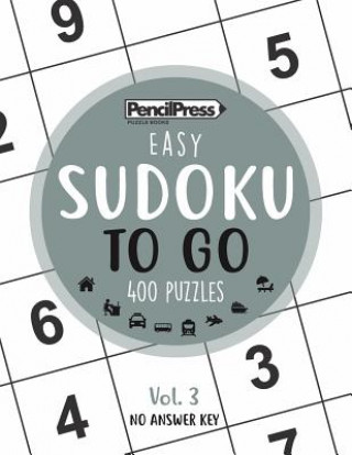 Könyv SUDOKU TO GO (400 Puzzles, easy): Sudoku Puzzle Books for adults Sudoku Puzzle Books