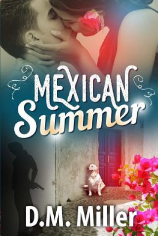 Book Mexican Summer D M Miller