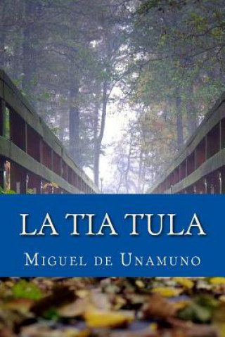 Książka La Tia Tula Miguel De Unamuno