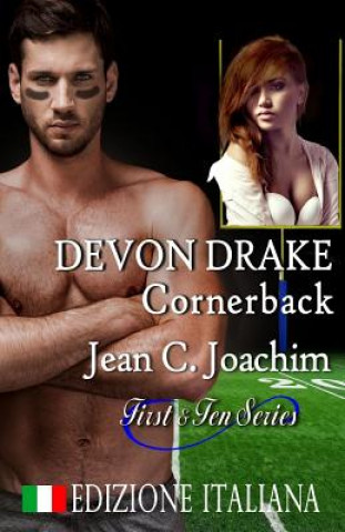 Kniha Devon Drake, Cornerback (Edizione Italiana) Elena Turi