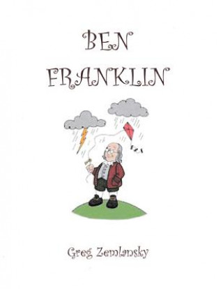 Knjiga Ben Franklin Greg Zemlansky