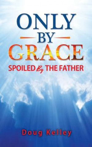 Book Only by Grace Doug Kelley